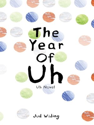 cover image of The Year of Uh